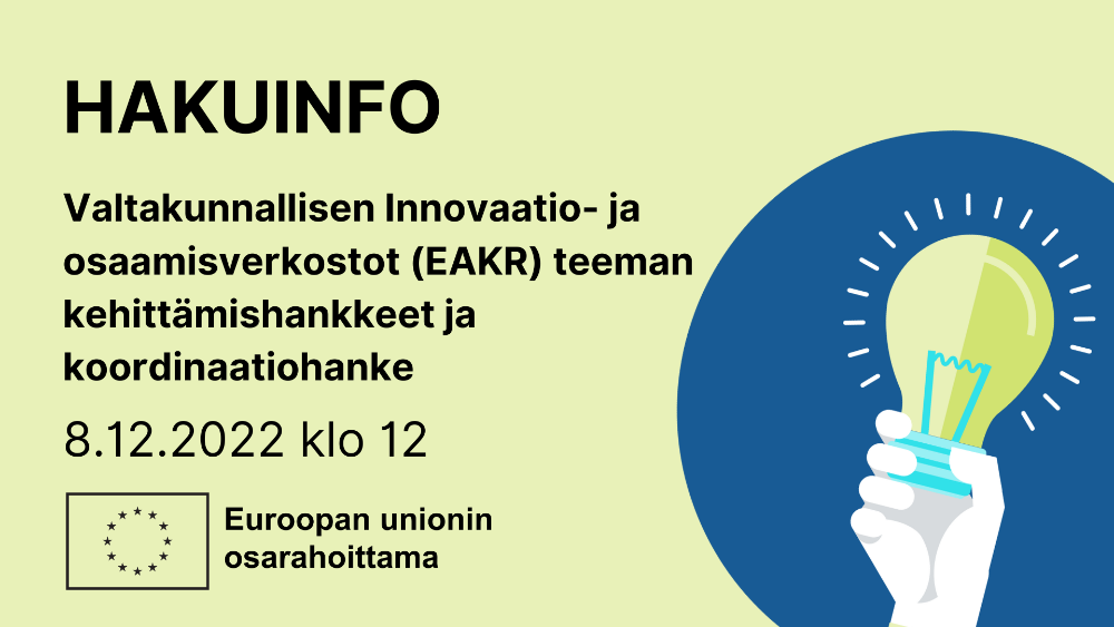 Valtakunnallisen Innovaatio- ja osaamisverkostot -teeman (EAKR) hakuinfo Valtakunnallisen Innovaatio- ja osaamisverkostot -teeman (EAKR) hakuinfo