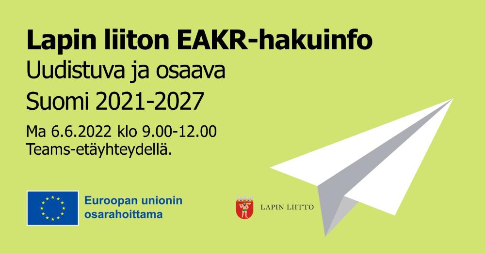 Uudistuva ja osaava Suomi 2021–2027 -ohjelman Lapin liiton EAKR-hakuinfo