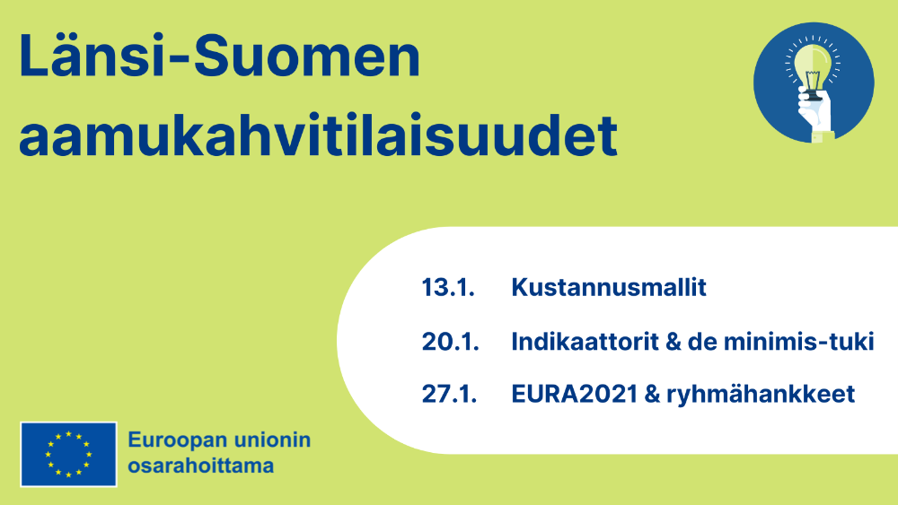 Uudistuva ja osaava Suomi 2021-2027 -aamukahvit: Kustannusmallit (Länsi-Suomi)