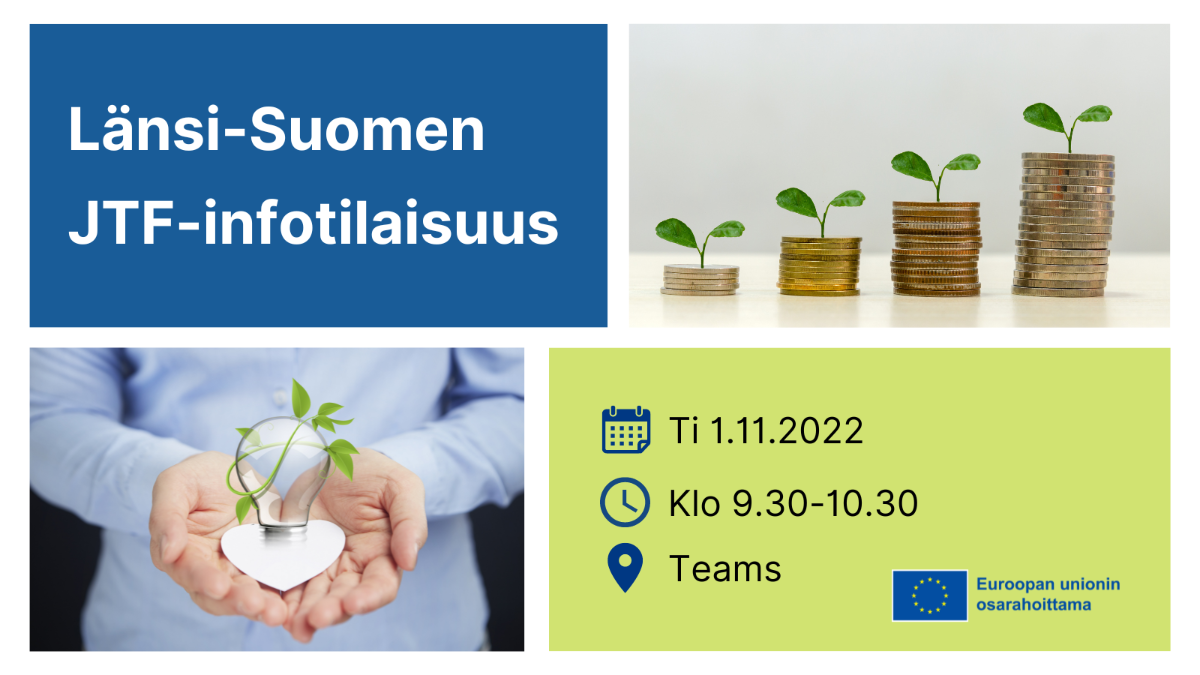 Länsi-Suomen JTF-infotilaisuus. Ti 1.11.2022 klo 9.30-10.30, Teams. EU:n lippu tekstillä Euroopan unionin osarahoittama.
