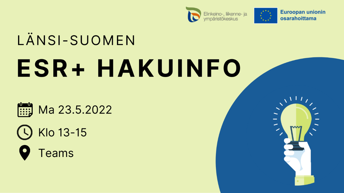 Länsi-Suomen ESR+ hakuinfo 23.5.2022 klo 13-15, Teams.