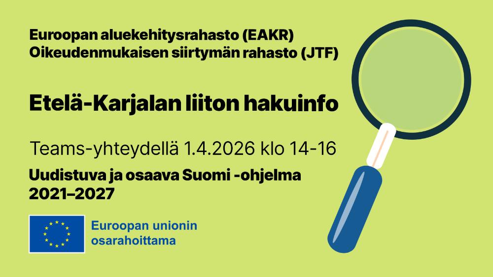 Etelä-Karjalan liiton EAKR- ja JTF-rahoitushakujen info