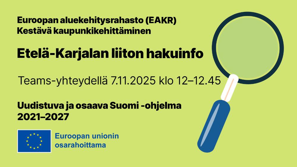 Etelä-Karjalan liiton hakuinfo kestävän kaupunkikehittämisen rahoituksesta Etelä-Karjalan liiton hakuinfo kestävän kaupunkikehittämisen rahoituksesta