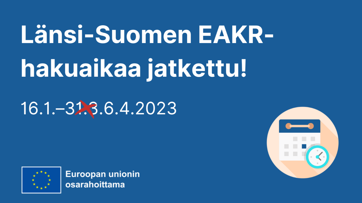 Länsi-Suomen EAKR-hakuaikaa jatkettu 6.4.2023 saakka, EU-lippulogo.