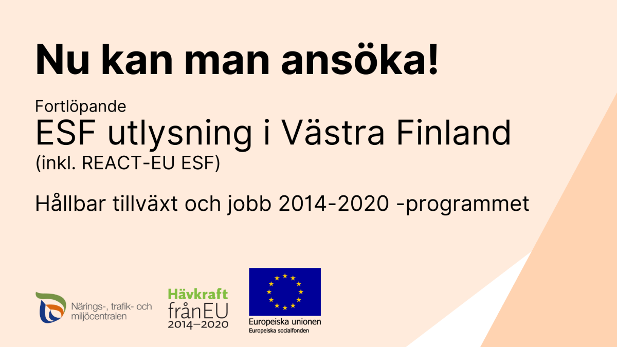 Nu kan man ansöka! Fortlöpande ESF utlysning i Västra Finland (inkl. REACT-EU). Hallbår tillväst och jobb 2014-2020 -programmet.
