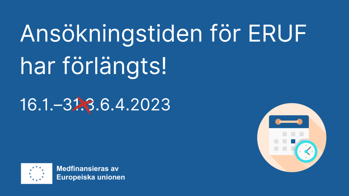 Ansökningstiden för ERUF har förlängts till den 6.4.2023, EU-flaggan.