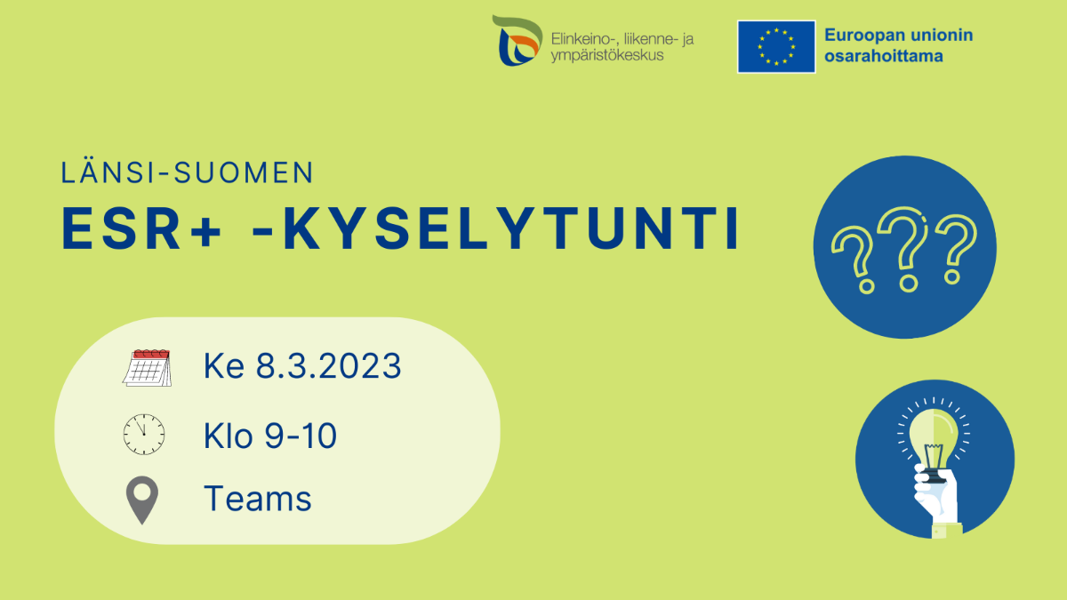 Länsi-Suomen ESR+ -kyselytunti keskiviikkona 8.3. klo 9-10 Teams-yhteydellä.