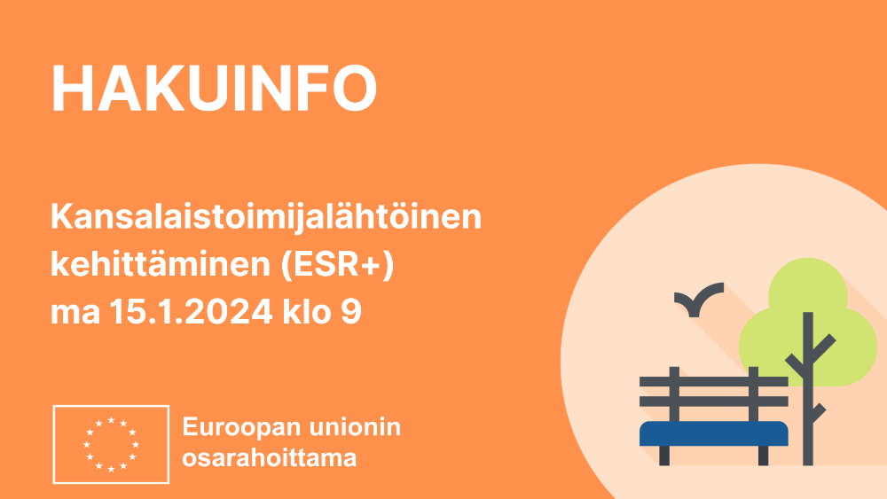 Hakuinfo Kansalaistoimijalähtöisen kehittämisen rahoitushakuihin Itä-Suomessa