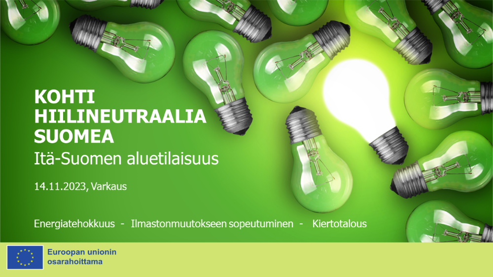 Kohti Hiilineutraalia Suomea -aluetilaisuus Kohti Hiilineutraalia Suomea -aluetilaisuus
