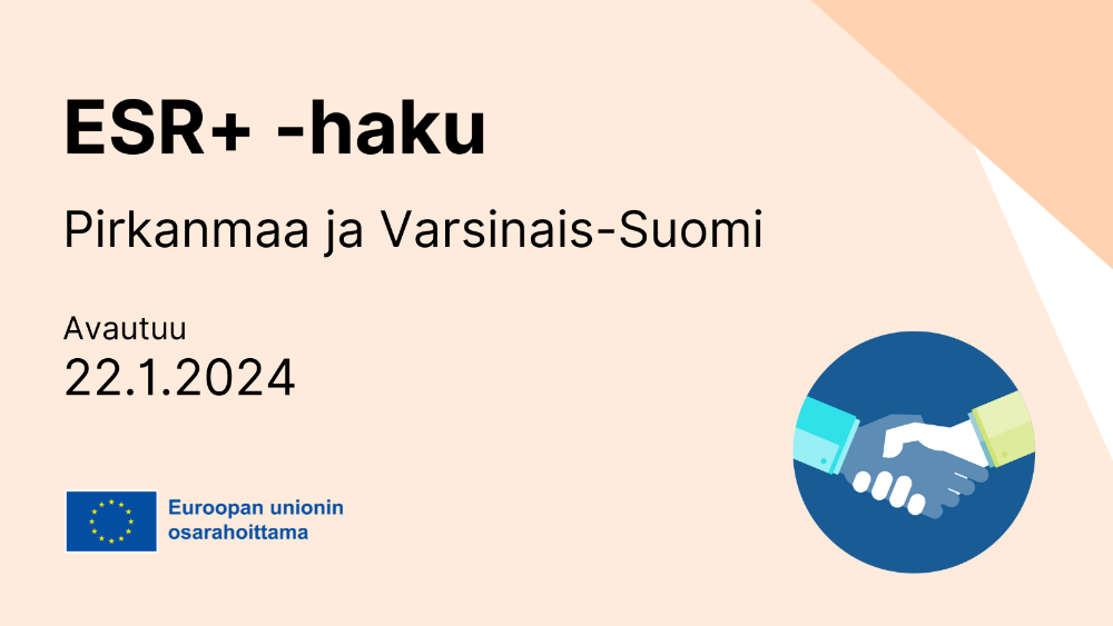 Pirkanmaan ja Varsinais-Suomen ESR+-hakuinfo