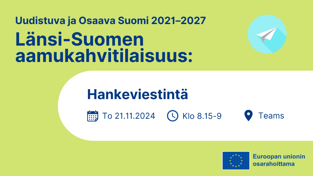 Länsi-Suomen Aamukahvit: Hankeviestintä