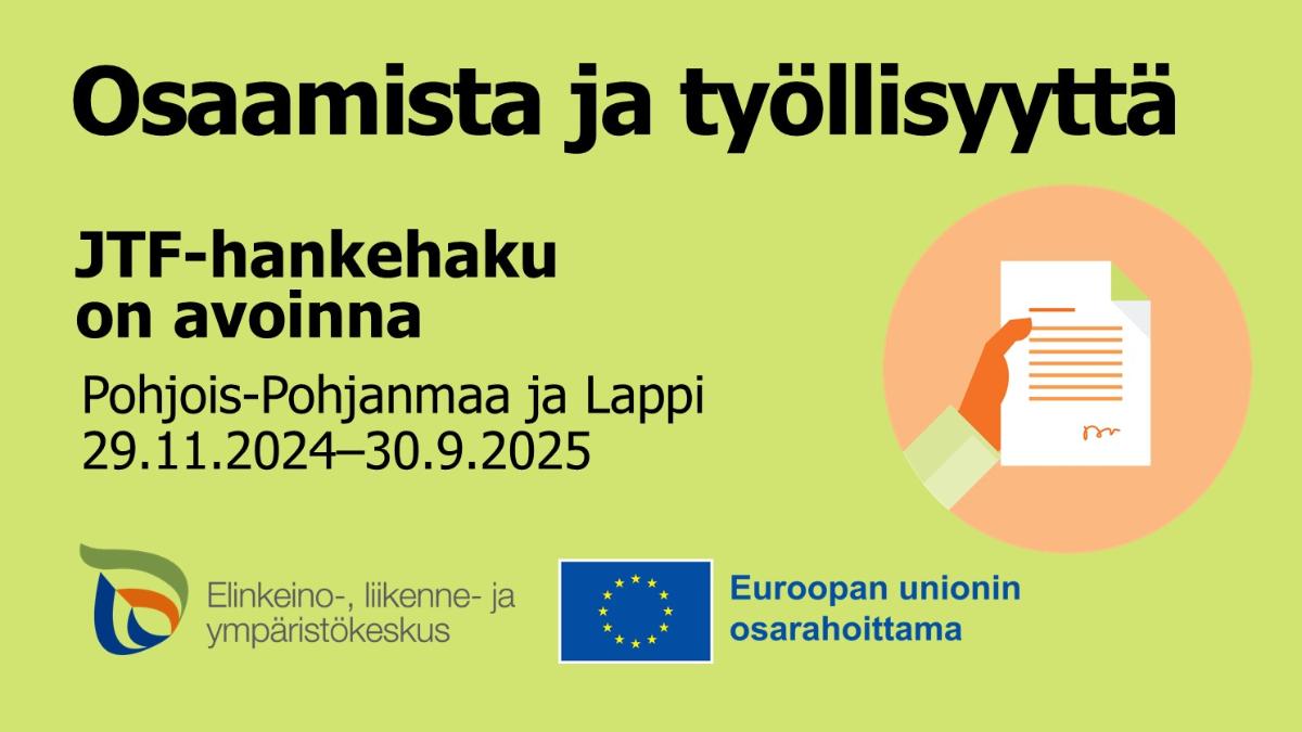 Osaamista ja työllisyyttä, JTF-hankehaku on avoinna, ELY-keskuksen ja Euroopan unionin osarahoittama -logot.