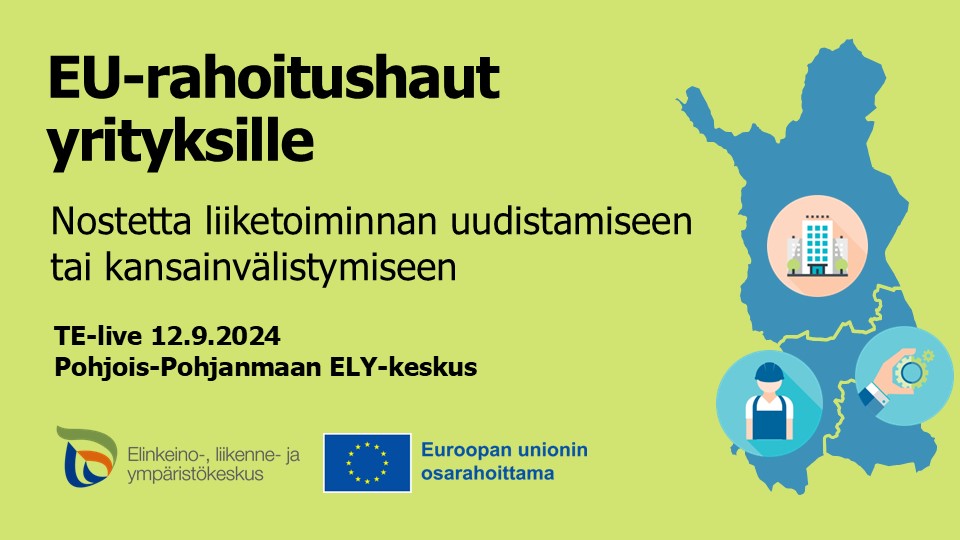 EU-rahoitus ilmoituskuva, ELY-keskuksen ja Euroopan unionin osarahoittama -logot.