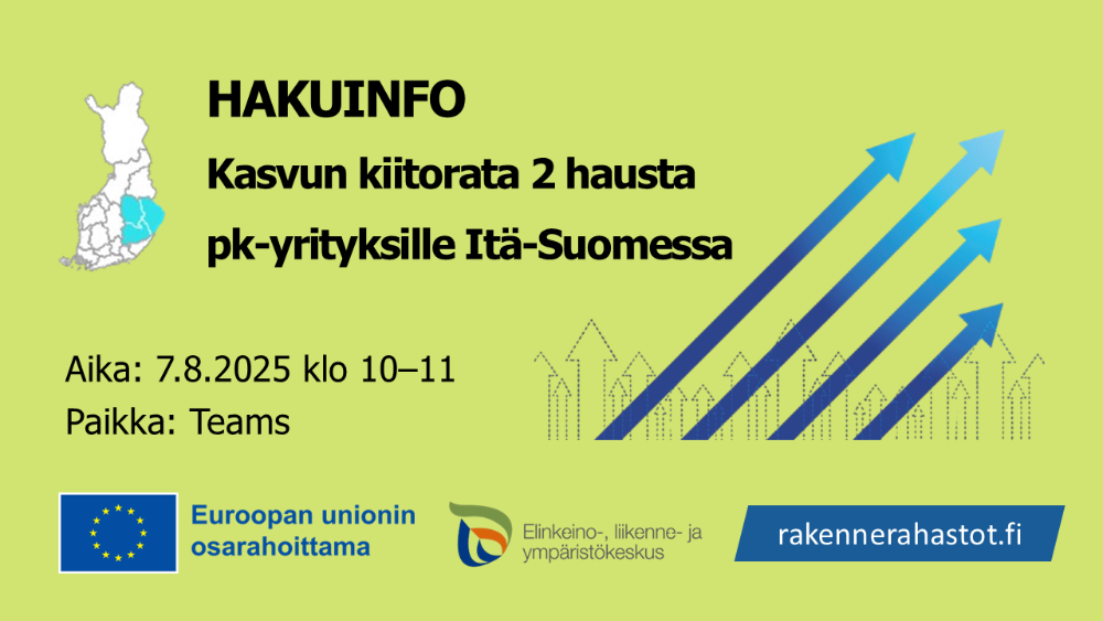 Hakuinfo: Kasvun kiitorata 2 Itä-Suomen pk-yrityksille -hankehaku