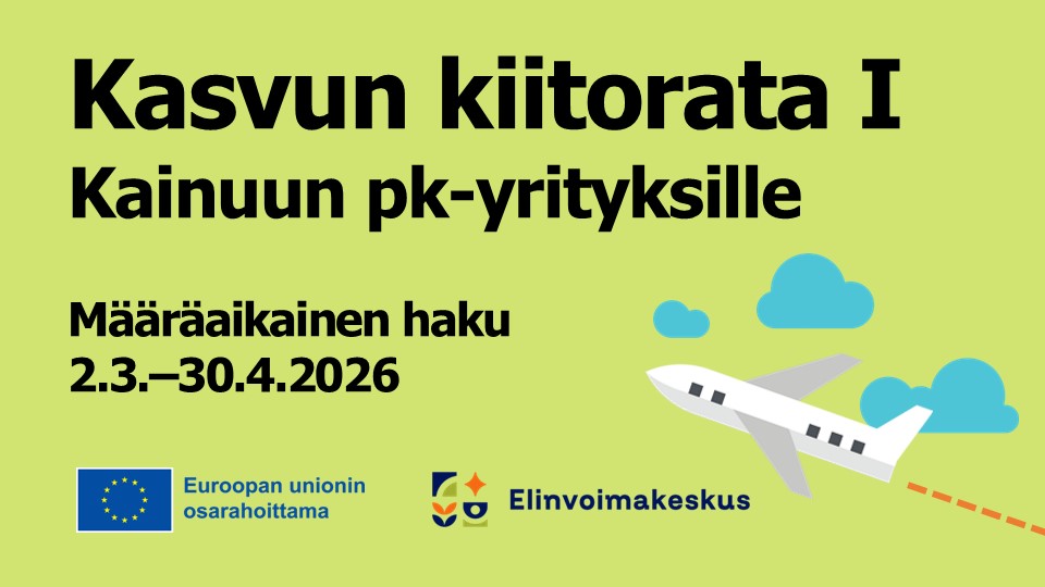 Kasvun kiitorata I Kainuun pk-yrityksille -ilmoituskuva, Euroopan unionin osarahoittama ja elinvoimakeskus -logot.