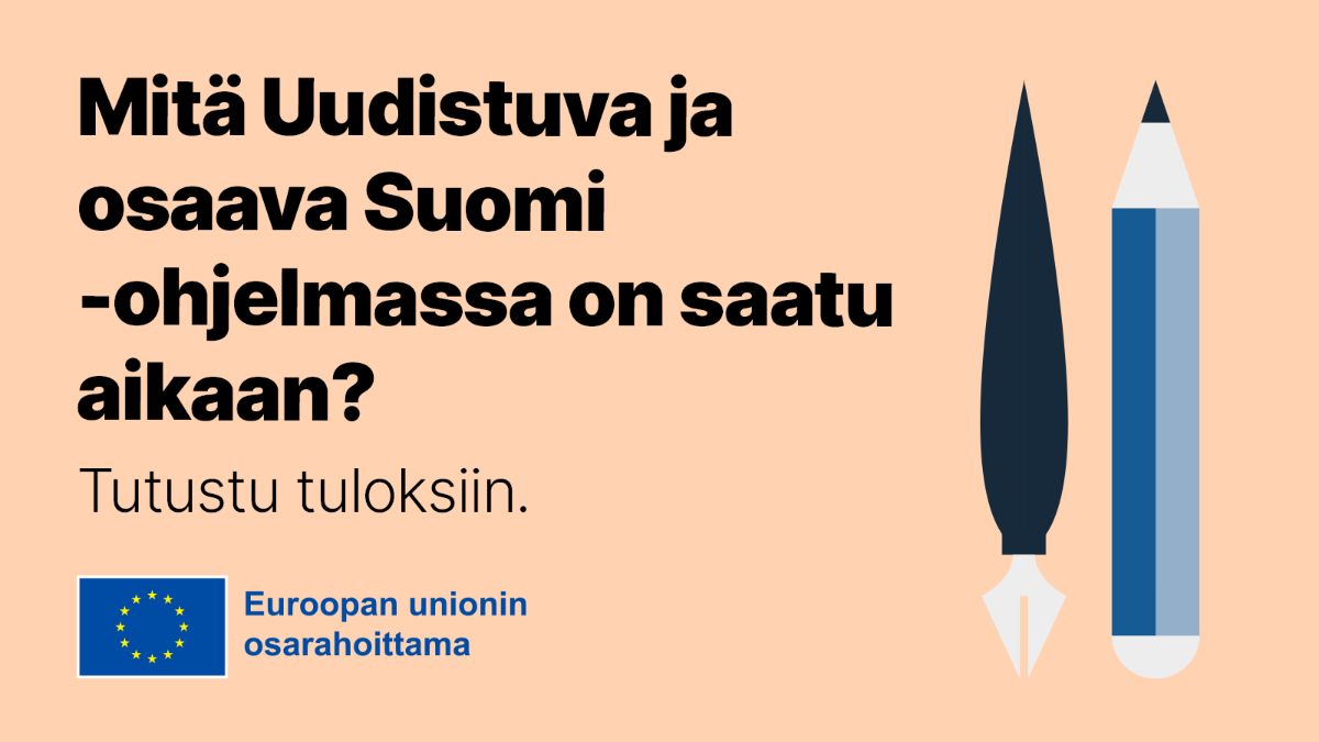 Kuvituskuva. Teksti: Mitä Uudistuva ja osaava Suomi -ohjelmassa on saatu aikaan?