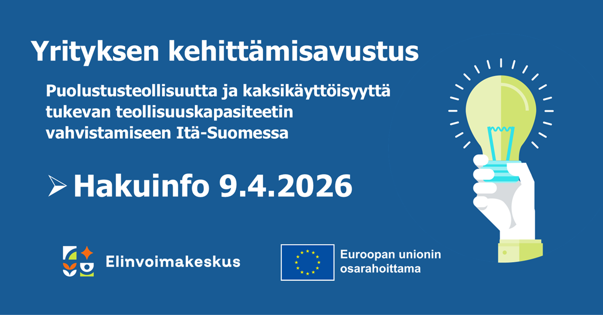 Kädessä loistava hehkulamppu. Teksti: Yrityksen kehittämisavustus Puolustusteollisuutta ja kaksikäyttöisyyttä tukevan teollisuuskapasiteetin vahvistamiseen Itä-Suomessa avataan. Hakuinfo 9.4.2026.