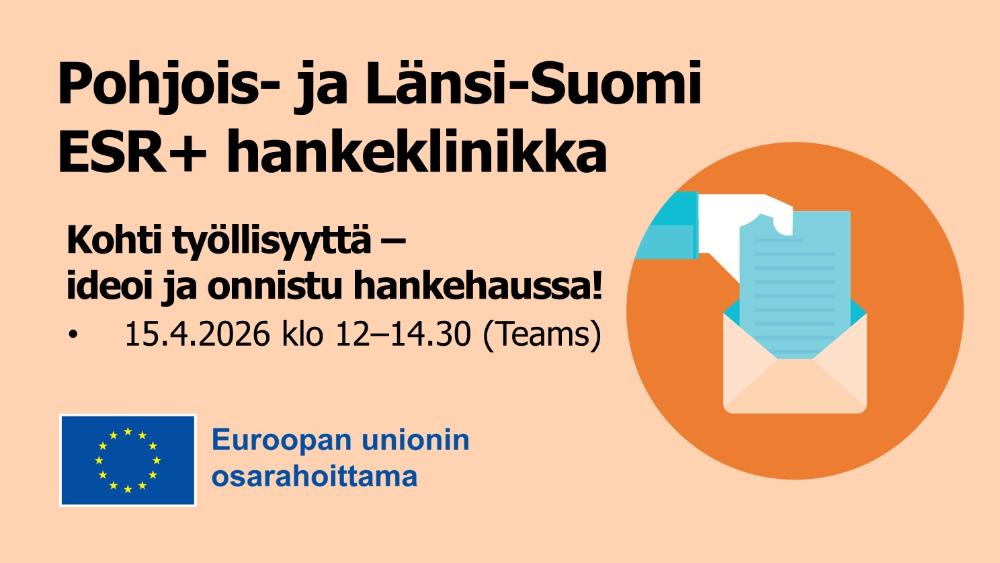 Kohti työllisyyttä – Ideoi ja onnistu hankehaussa!