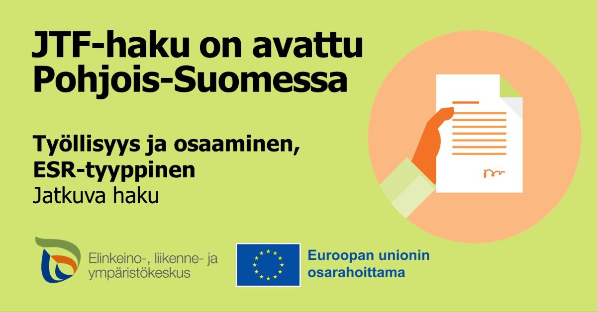Kuvituskuva avoimesta JTF-hausta Pohjois-Suomessa. Työllisyys ja osaaminen, ESR-tyyppinen, jatkuva haku. ELY-keskuksen ja Euroopan unionin osarahoittama -logot.