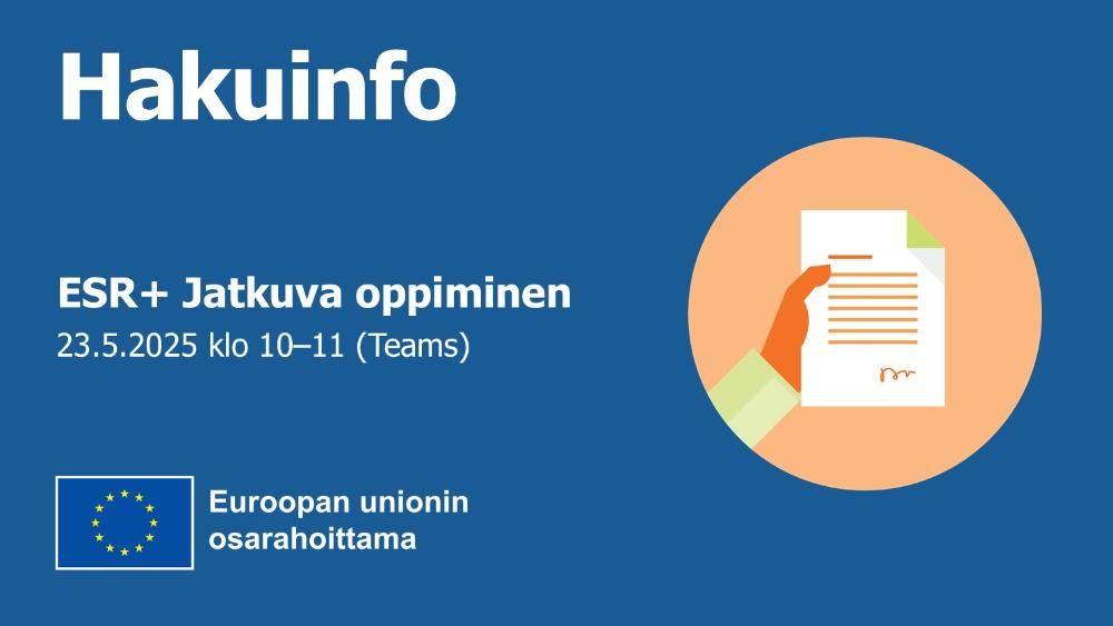 Jatkuvan oppimisen teeman hankehaun hakuinfo (ESR+) Jatkuvan oppimisen teeman hankehaun hakuinfo (ESR+)