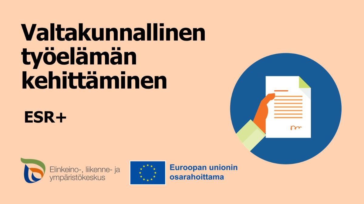 Ilmoituskuvassa ELY-keskuksen ja EU osarahoittama -logot sekä teksti: Valtakunnallinen työelämän kehittäminen ESR+.