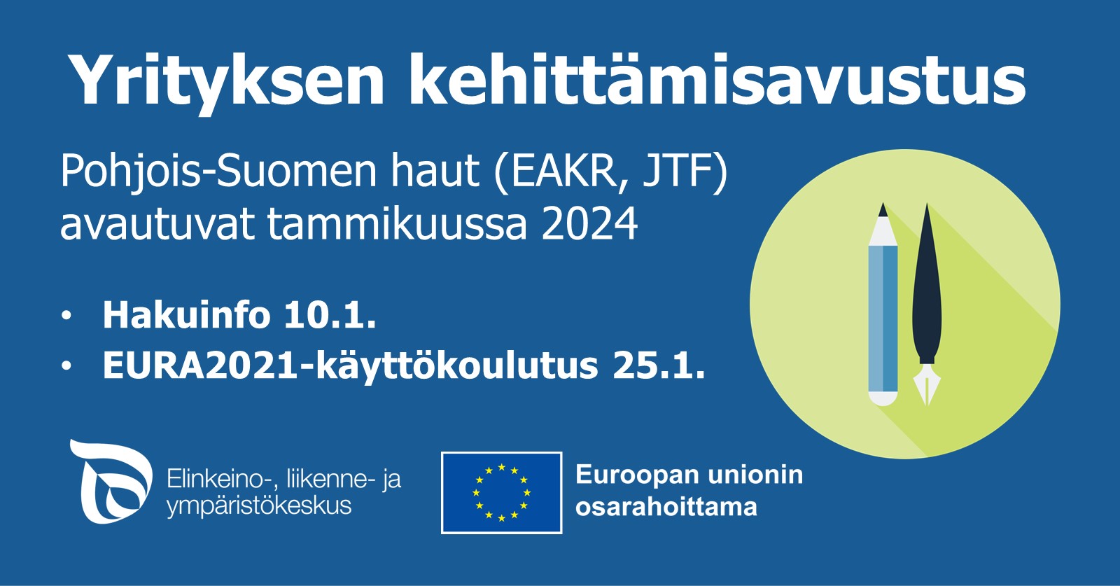 Kutsu Pohjois-Suomen EAKR- Ja JTF-yritysrahoituksien Infotilaisuuksiin ...